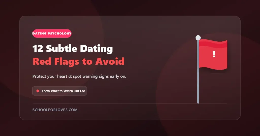 subtle dating red flags early on