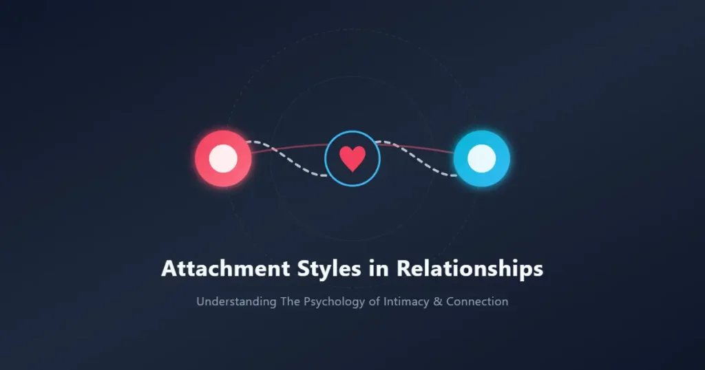 Attachment styles in modern relationships concept